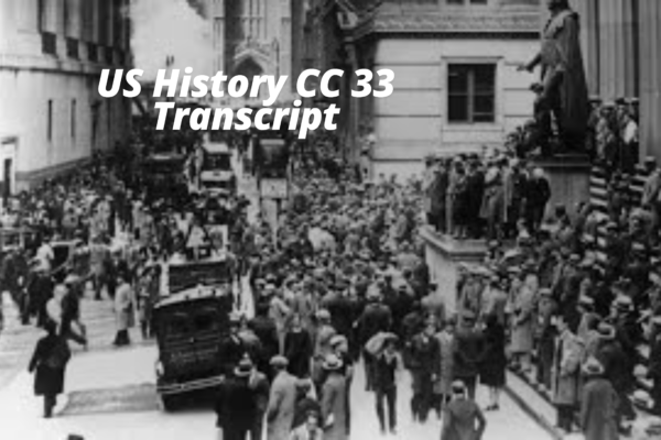 US History CC 33 Transcript