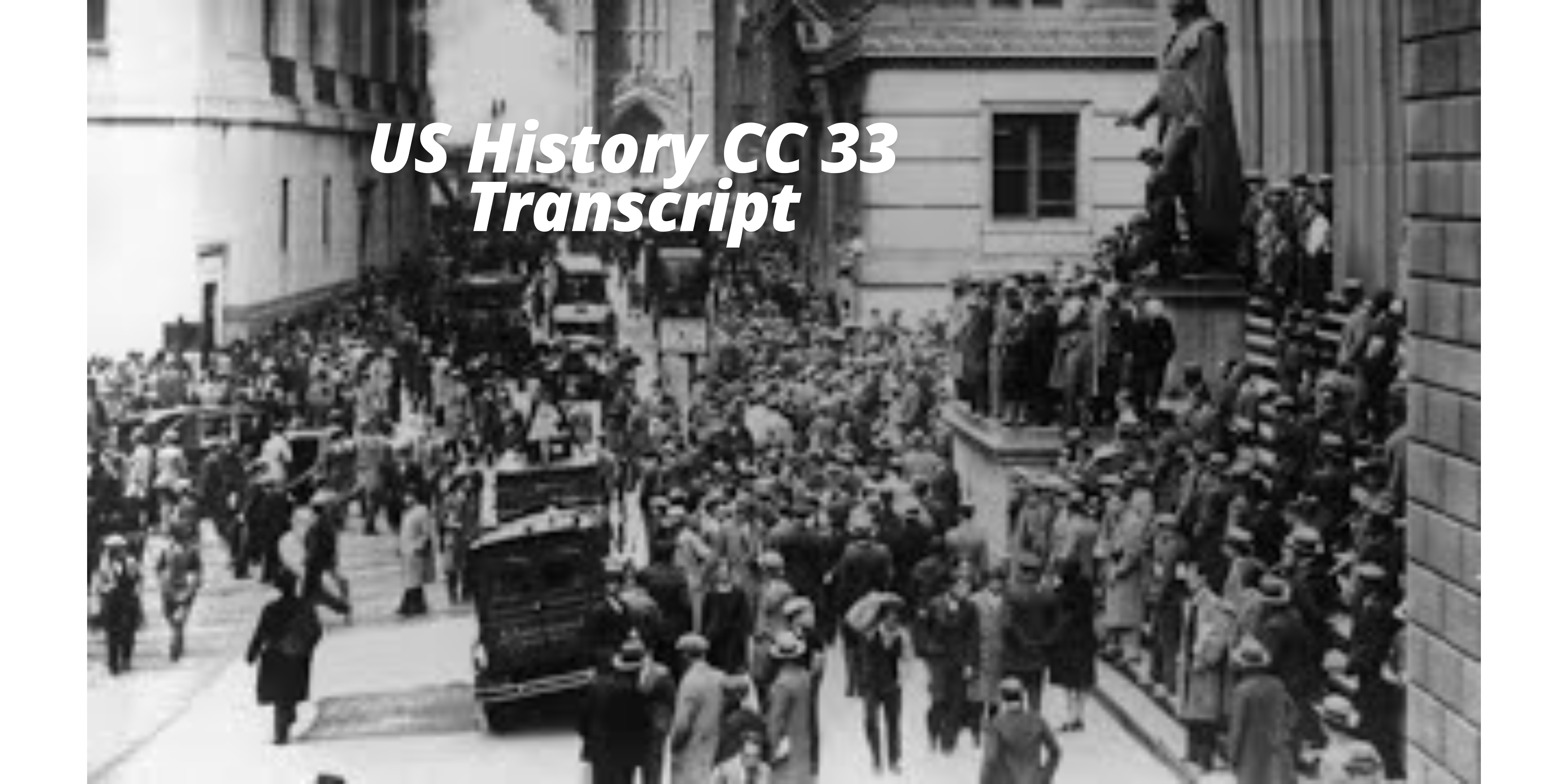 US History CC 33 Transcript